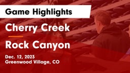 Cherry Creek  vs Rock Canyon  Game Highlights - Dec. 12, 2023