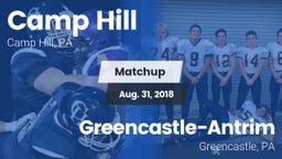 Matchup: Camp Hill High vs. Greencastle-Antrim  2018