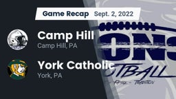 Recap: Camp Hill  vs. York Catholic  2022