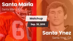 Matchup: Santa Maria High vs. Santa Ynez  2016