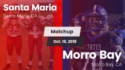 Matchup: Santa Maria High vs. Morro Bay  2018