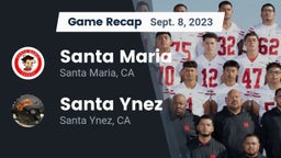 Recap: Santa Maria  vs. Santa Ynez  2023