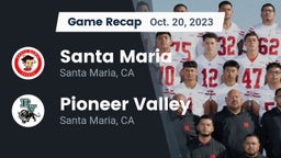 Recap: Santa Maria  vs. Pioneer Valley  2023
