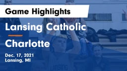 Lansing Catholic  vs Charlotte  Game Highlights - Dec. 17, 2021