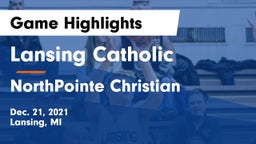 Lansing Catholic  vs NorthPointe Christian  Game Highlights - Dec. 21, 2021