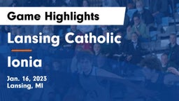Lansing Catholic  vs Ionia  Game Highlights - Jan. 16, 2023