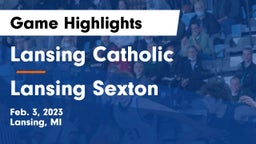 Lansing Catholic  vs Lansing Sexton Game Highlights - Feb. 3, 2023