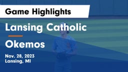 Lansing Catholic  vs Okemos  Game Highlights - Nov. 28, 2023