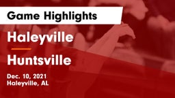 Haleyville  vs Huntsville  Game Highlights - Dec. 10, 2021