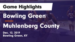 Bowling Green  vs Muhlenberg County  Game Highlights - Dec. 12, 2019