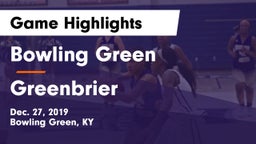 Bowling Green  vs Greenbrier  Game Highlights - Dec. 27, 2019