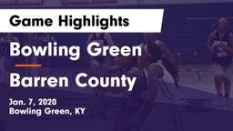 Bowling Green  vs Barren County  Game Highlights - Jan. 7, 2020