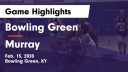 Bowling Green  vs Murray  Game Highlights - Feb. 15, 2020
