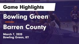 Bowling Green  vs Barren County  Game Highlights - March 7, 2020