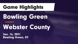 Bowling Green  vs Webster County  Game Highlights - Jan. 16, 2021