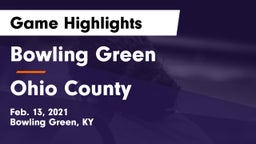 Bowling Green  vs Ohio County  Game Highlights - Feb. 13, 2021