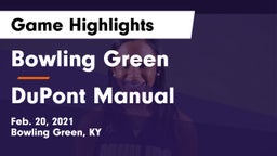 Bowling Green  vs DuPont Manual  Game Highlights - Feb. 20, 2021
