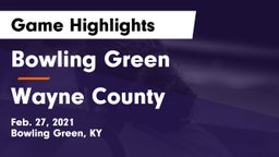 Bowling Green  vs Wayne County  Game Highlights - Feb. 27, 2021