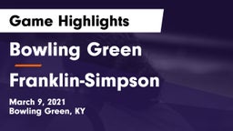 Bowling Green  vs Franklin-Simpson  Game Highlights - March 9, 2021