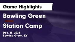 Bowling Green  vs Station Camp  Game Highlights - Dec. 28, 2021