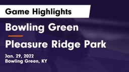 Bowling Green  vs Pleasure Ridge Park  Game Highlights - Jan. 29, 2022