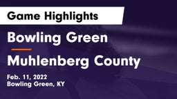 Bowling Green  vs Muhlenberg County  Game Highlights - Feb. 11, 2022