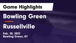 Bowling Green  vs Russellville  Game Highlights - Feb. 28, 2022
