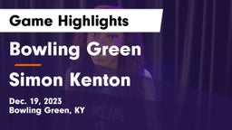 Bowling Green  vs Simon Kenton  Game Highlights - Dec. 19, 2023