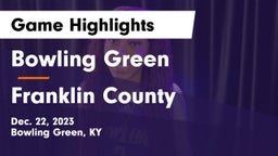 Bowling Green  vs Franklin County  Game Highlights - Dec. 22, 2023