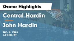 Central Hardin  vs John Hardin  Game Highlights - Jan. 3, 2023