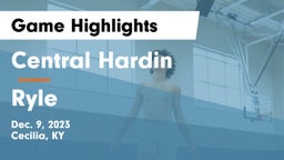 Central Hardin  vs Ryle  Game Highlights - Dec. 9, 2023