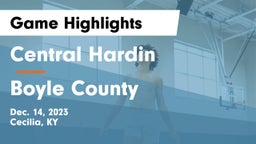 Central Hardin  vs Boyle County  Game Highlights - Dec. 14, 2023