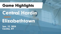 Central Hardin  vs Elizabethtown  Game Highlights - Jan. 12, 2024