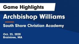 Archbishop Williams  vs South Shore Christian Academy Game Highlights - Oct. 23, 2020