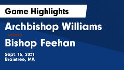 Archbishop Williams  vs Bishop Feehan  Game Highlights - Sept. 15, 2021