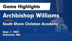 Archbishop Williams  vs South Shore Christian Academy Game Highlights - Sept. 7, 2022