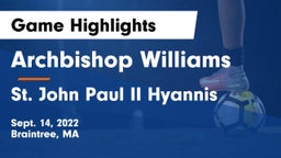 Archbishop Williams  vs St. John Paul II Hyannis Game Highlights - Sept. 14, 2022