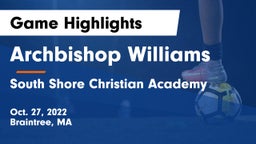 Archbishop Williams  vs South Shore Christian Academy Game Highlights - Oct. 27, 2022