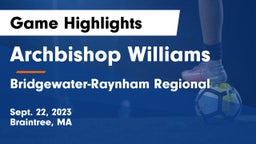 Archbishop Williams  vs Bridgewater-Raynham Regional  Game Highlights - Sept. 22, 2023