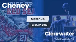 Matchup: Cheney  vs. Clearwater  2019