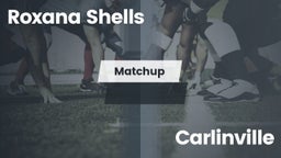 Matchup: Roxana Shells Varsit vs. Carlinville  2016