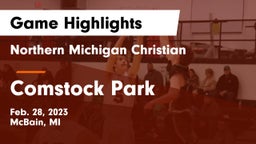 Northern Michigan Christian  vs Comstock Park  Game Highlights - Feb. 28, 2023