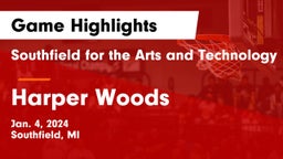 Southfield  for the Arts and Technology vs Harper Woods  Game Highlights - Jan. 4, 2024