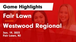 Fair Lawn  vs Westwood Regional  Game Highlights - Jan. 19, 2023