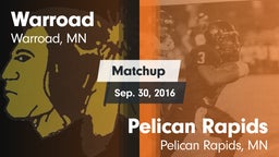 Matchup: Warroad  vs. Pelican Rapids  2016