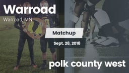 Matchup: Warroad  vs. polk county west 2018