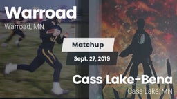Matchup: Warroad  vs. Cass Lake-Bena  2019