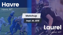 Matchup: Havre  vs. Laurel  2019