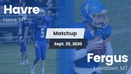Matchup: Havre  vs. Fergus  2020