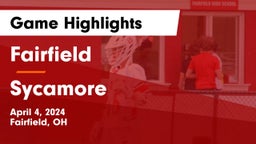 Fairfield  vs Sycamore  Game Highlights - April 4, 2024